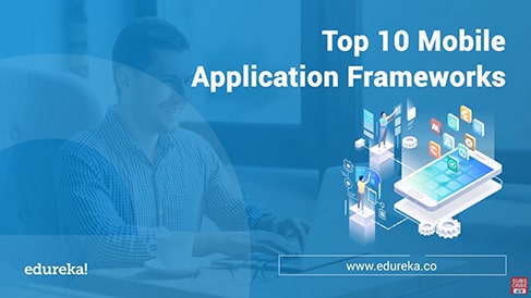Top 10 Mobile Application Frameworks 2020