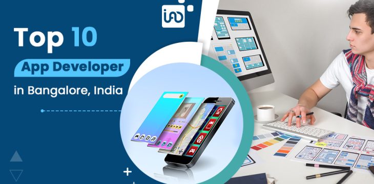 Top 10 App Developer in Bangalore, India – 2022